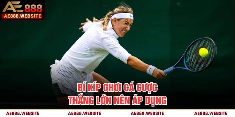 Bí kíp chơi cá cược thắng lớn nên áp dụng Bí kíp chơi cá cược thắng lớn nên áp dụng