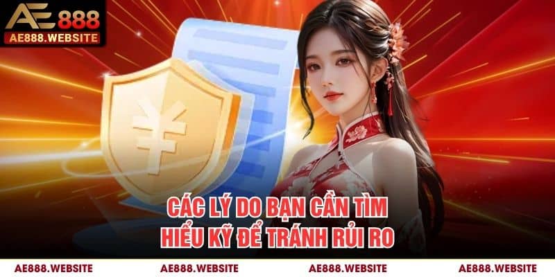 Các lý do bạn cần tìm hiểu kỹ để tránh rủi ro
