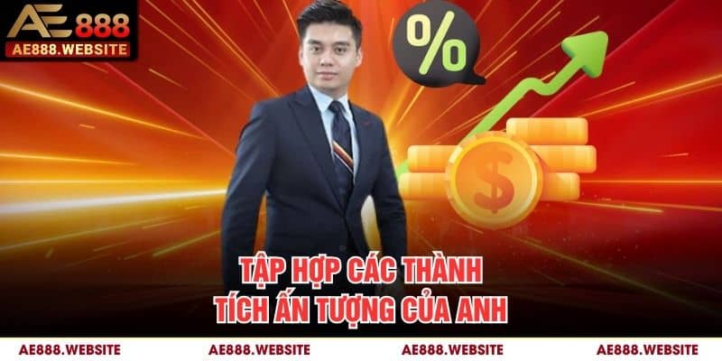 Tập hợp các thành tích ấn tượng của anh