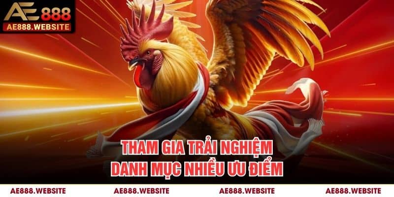Tham gia trải nghiệm danh mục nhiều ưu điểm