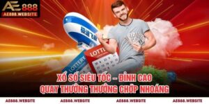 Xổ Số Siêu Tốc – Đỉnh Cao Quay Thưởng Thưởng Chớp Nhoáng